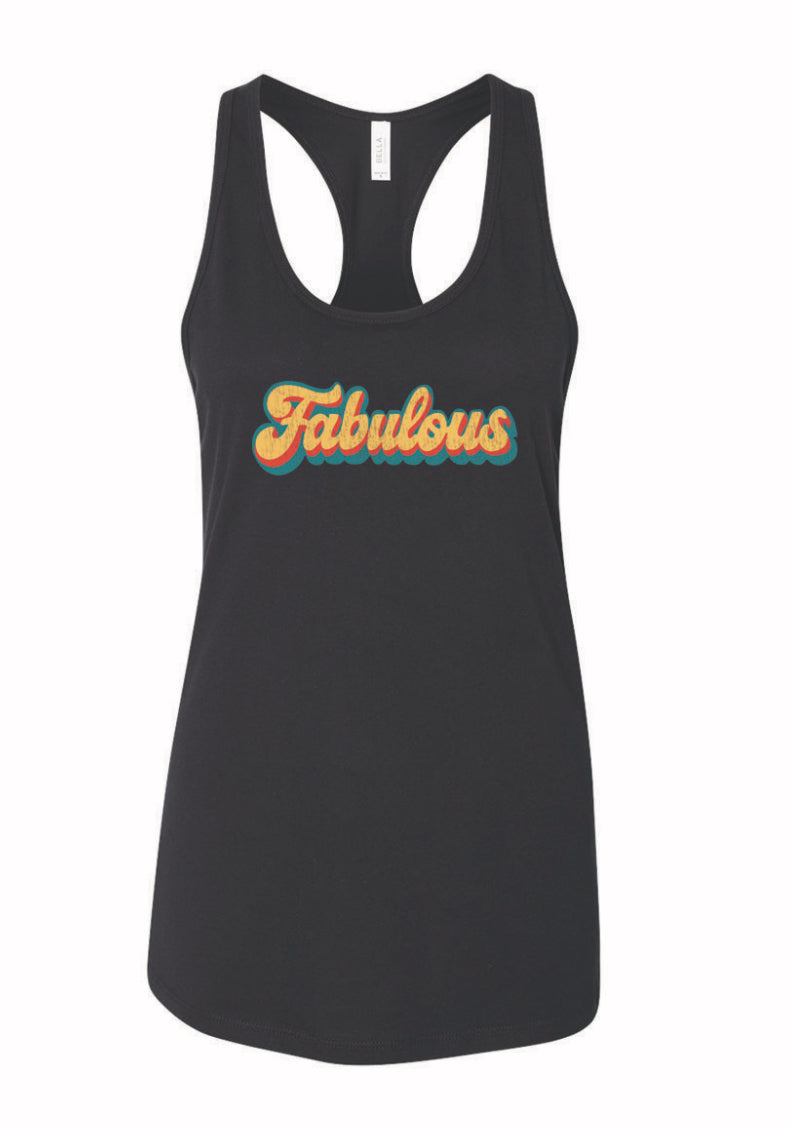 Fabulous Tank Top- Adult Unisex